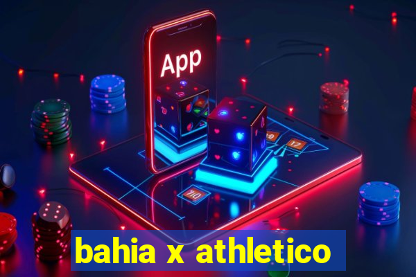 bahia x athletico-pr